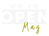 We're open